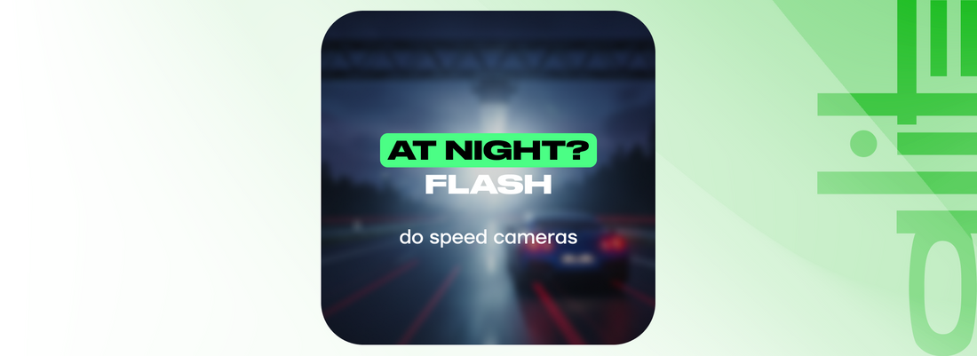 Do speed cameras flash at night?