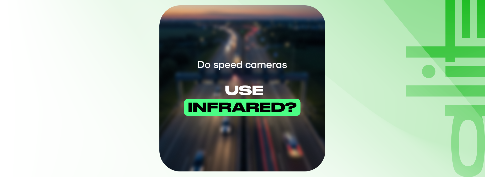 Do speed cameras use infrared?