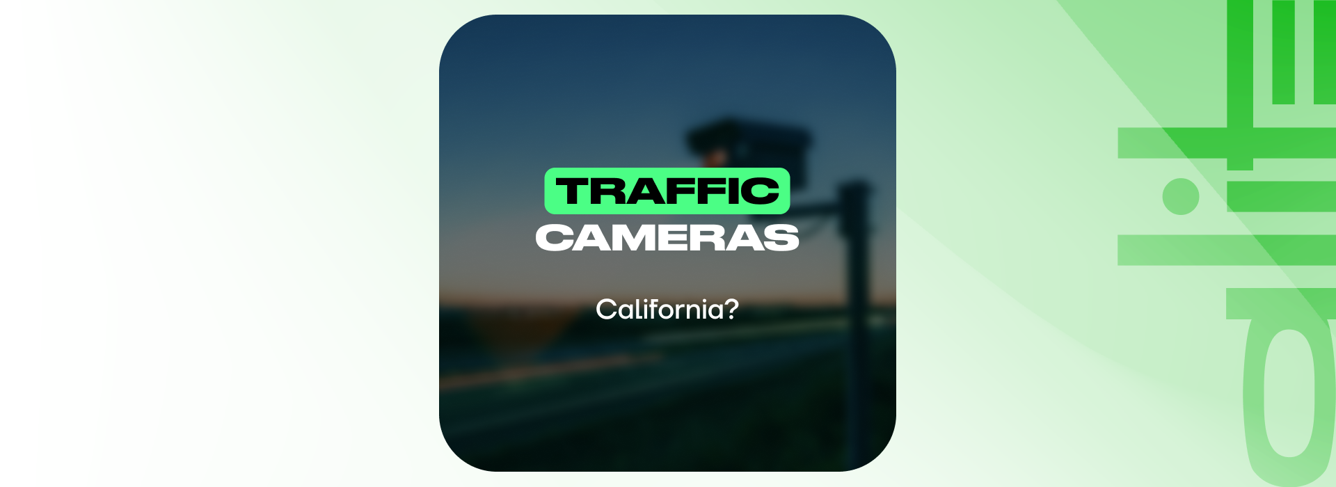 Traffic cameras California?