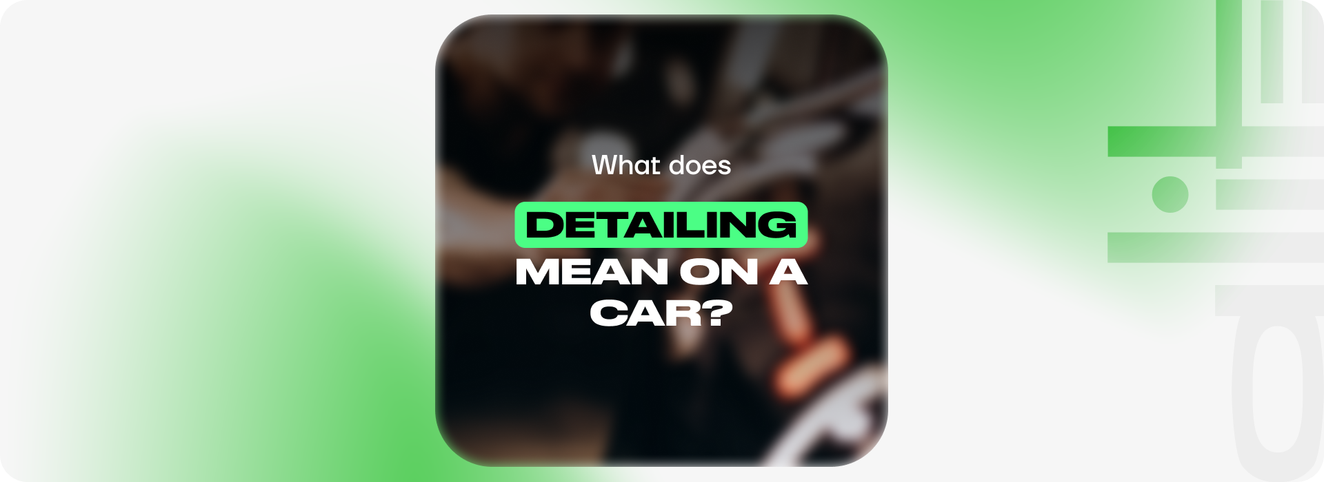 What does detailing mean on a car?