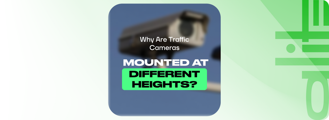 Why Are Traffic Cameras Mounted at Different Heights?